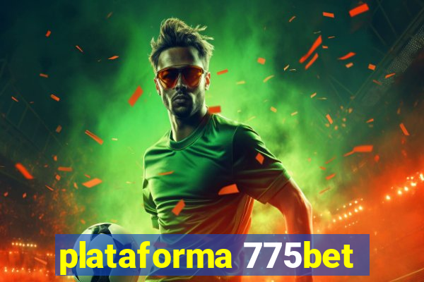 plataforma 775bet